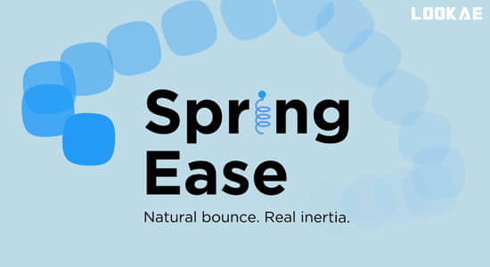 AE脚本-物理动力学惯性弹跳动画效果 Spring Ease v1.0 含使用教程