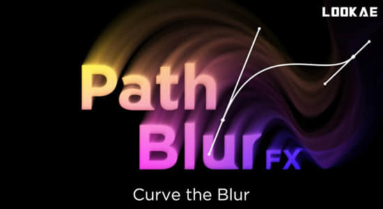 中文汉化AE插件-沿蒙版路径模糊拖尾效果 PathBlurFX 1.0 Win 含使用教程