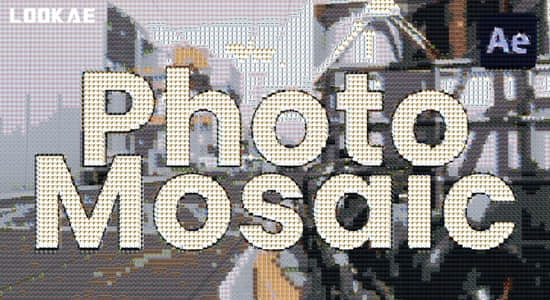 AE/PR插件-马赛克图像视觉特效 Photo Mosaic v1.0.0 Win 含使用教程