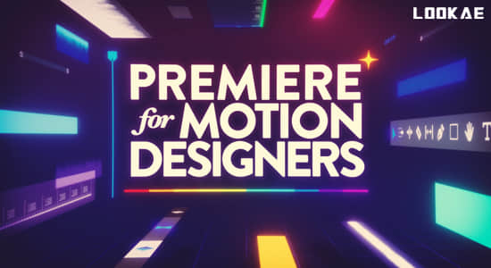 PR视频剪辑学习教程 Premiere for Motion Designers