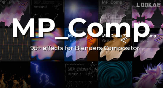 Blender预设-100种后期特效合成节点资产 MP_Comp V3.0.0